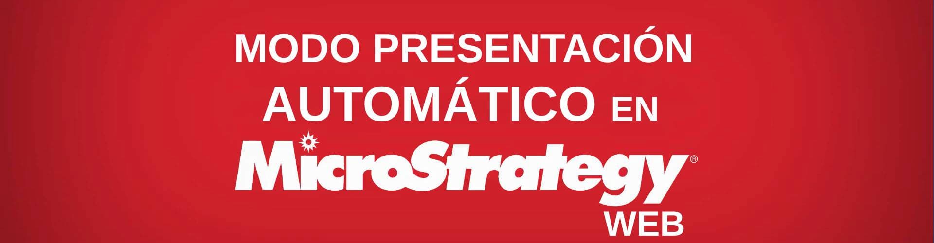 Presentacion_automatico_MicroStrategy