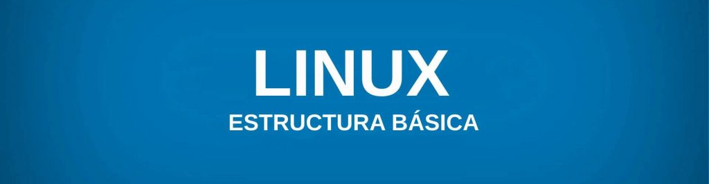 Linux Basic Structure